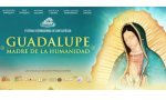 'Guadalupe: Madre de la humanidad'