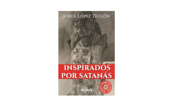 Portada del libro de Jorge López Teulón, titulado Inspirados por Satanás