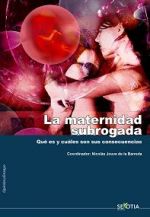 La maternidad subrogada, nuevo lance progresista contra la dignidad de la vida