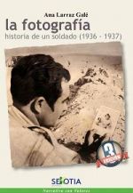 'La fotografía', un libro romántico sobre la Guerra Civil Española