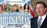 Ron DeSantis ya está investigando el Drag Queen Christmas show del lunes 26